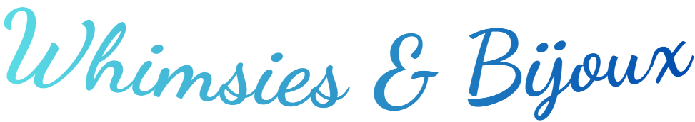 Whimsies & Bijoux